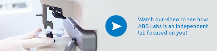 Watch our video to see how
ABB Labs is an independent lab focused on you!